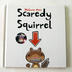 Book: Scaredy Squirrel