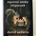 Book: Squirrel Seeks Chipmunk